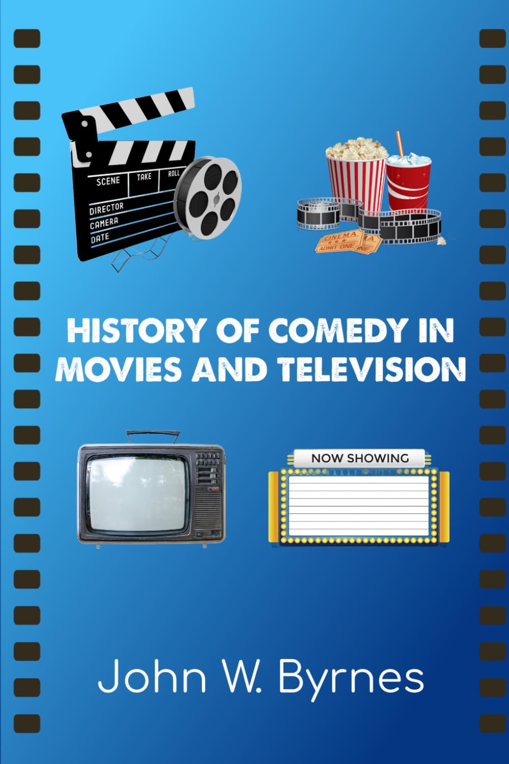 HISTORY OF COMEDY IN MOVIES AND TELEVISION