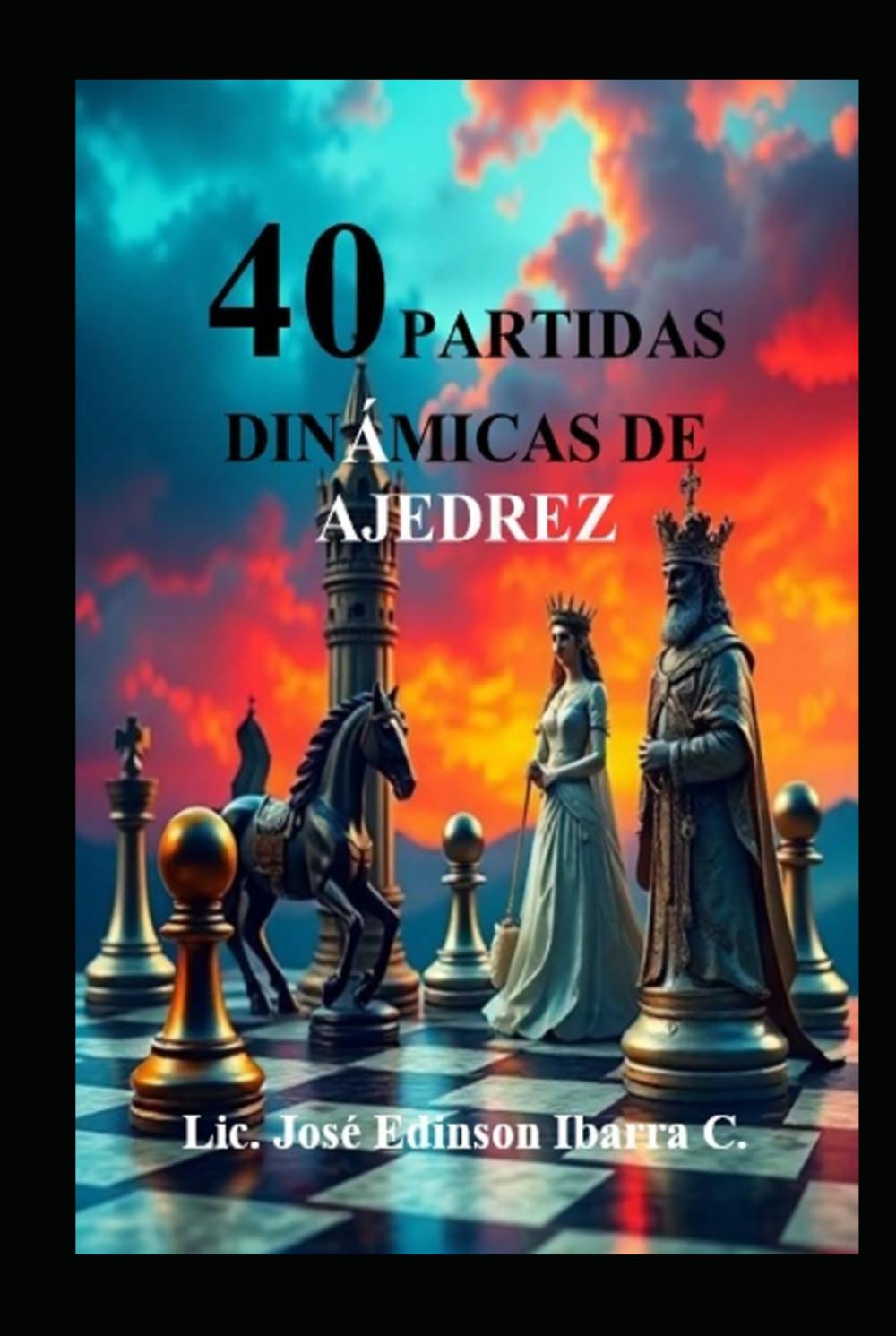 40 PARTIDAS DINÁMICAS DE AJEDREZ: NOVEDADES TEÓRICAS