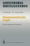 Nonmonotonic Logic: Context-Dependent Reasoning (Artificial Intelligence)