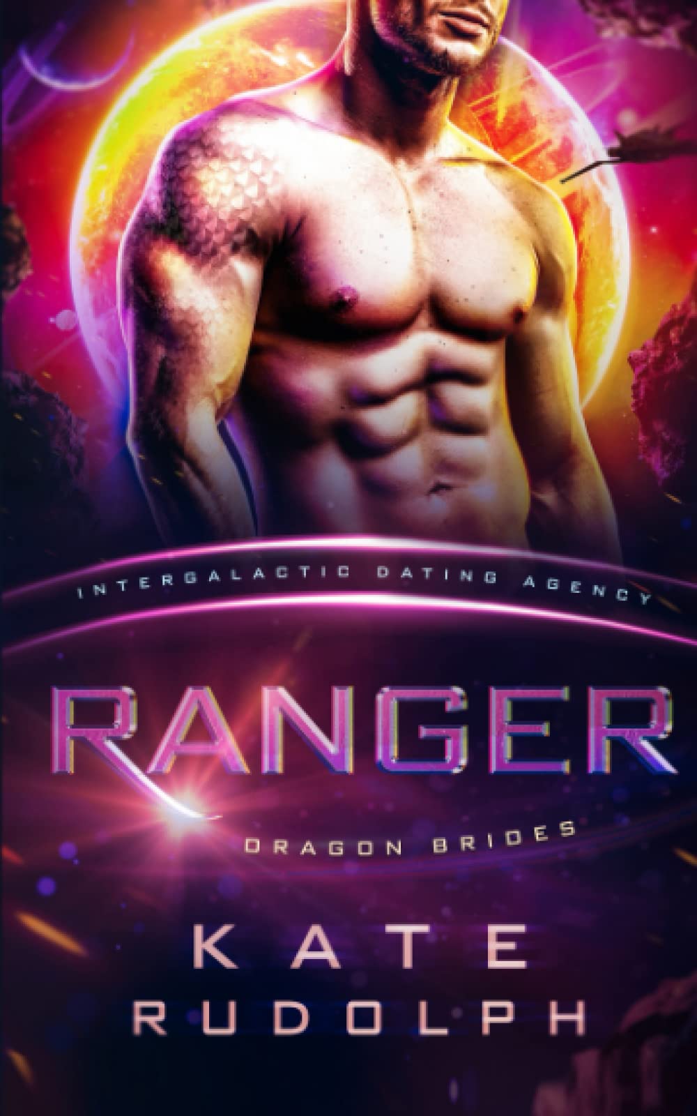 Ranger: Intergalactic Dating Agency: 2 (Dragon Brides)