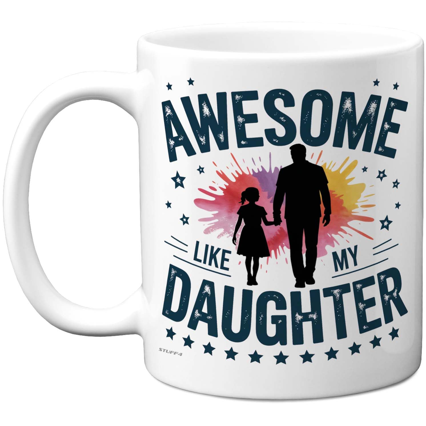 Stuff4 Awesome Like My Daughter Mug - Colourful Father and Daughter Silhouette - Proud Dad Gift for Father's Day - 11oz Ceramic Gloss Mug