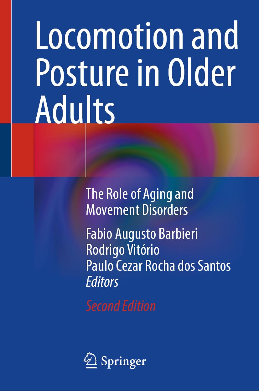 Locomotion and Posture in Older Adults: The Role of Aging and Movement Disorders (English Edition)