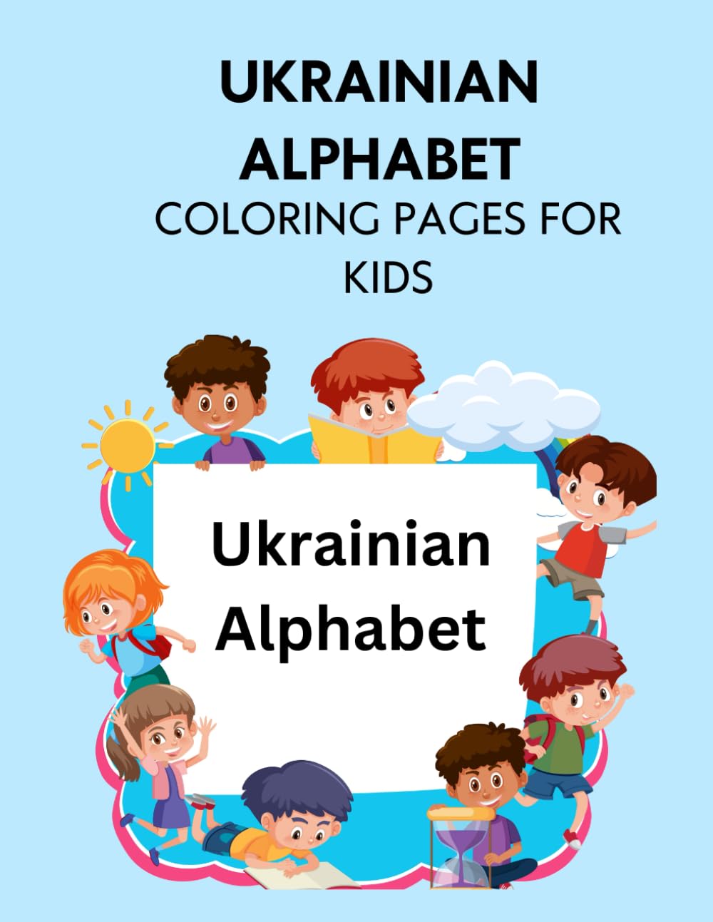 Ukrainian Alphabet, Coloring Pages for Kids: Ukrainian Coloring Pages, First Ukrainian Coloring Book, Ukrainian Words