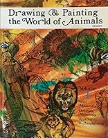 Drawing and Painting the World of Animals: v. 2 067221458X Book Cover