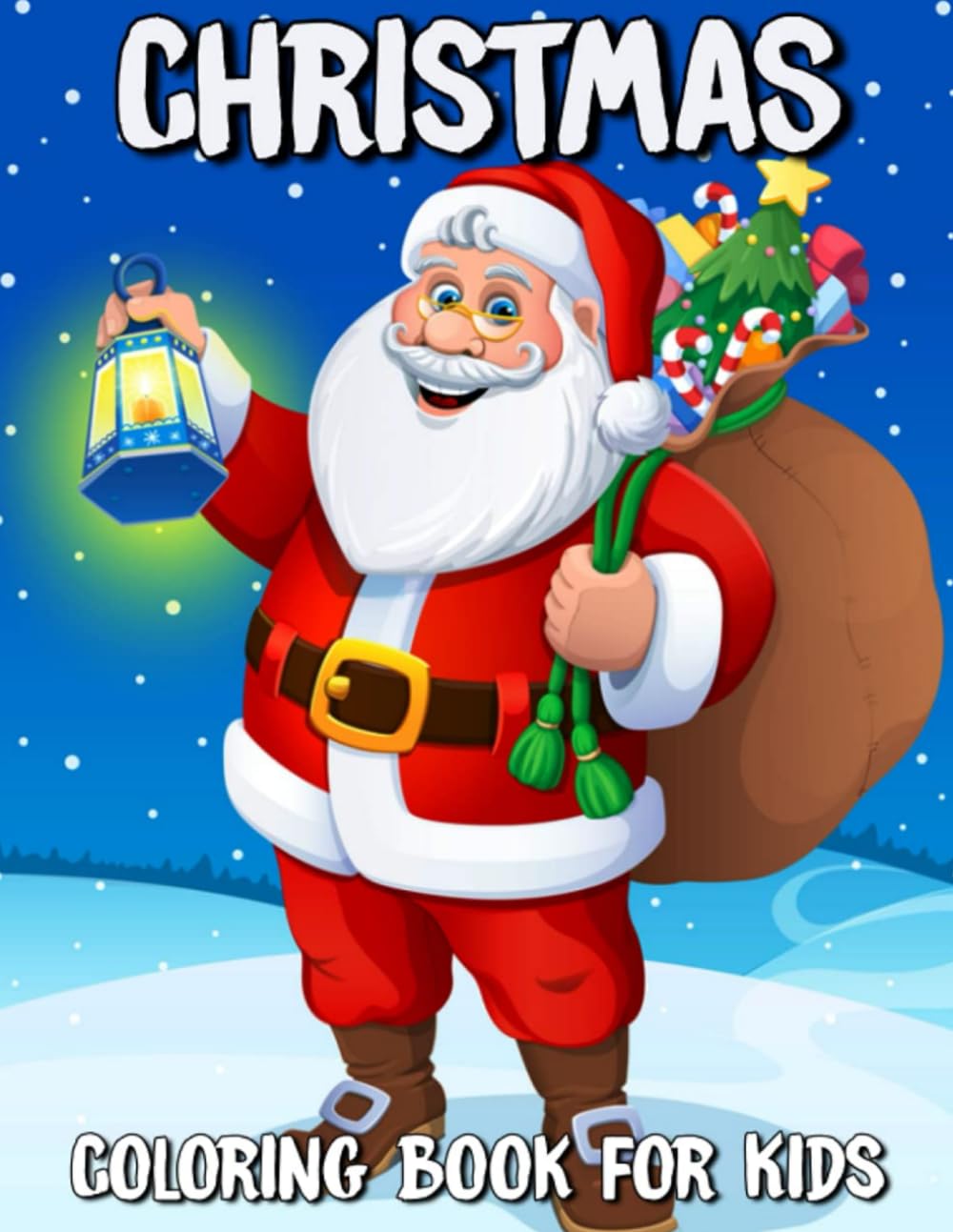 Christmas Coloring Book: Festive Holiday Fun for Kids and Adults