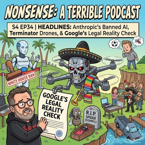 HEADLINES: Anthropic&rsquo;s Banned AI, Terminator Drones, & Google&rsquo;s Legal Reality Check