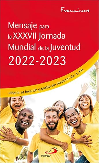 Mensaje para la XXXVII Jornada Mundial de la Juventud 2022-2023