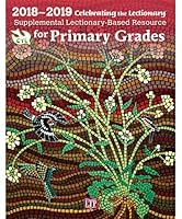 Celebrating the Lectionary® for Primary Grades 2018-2019 Supplementary Lectionary-Based Resource 1616714115 Book Cover