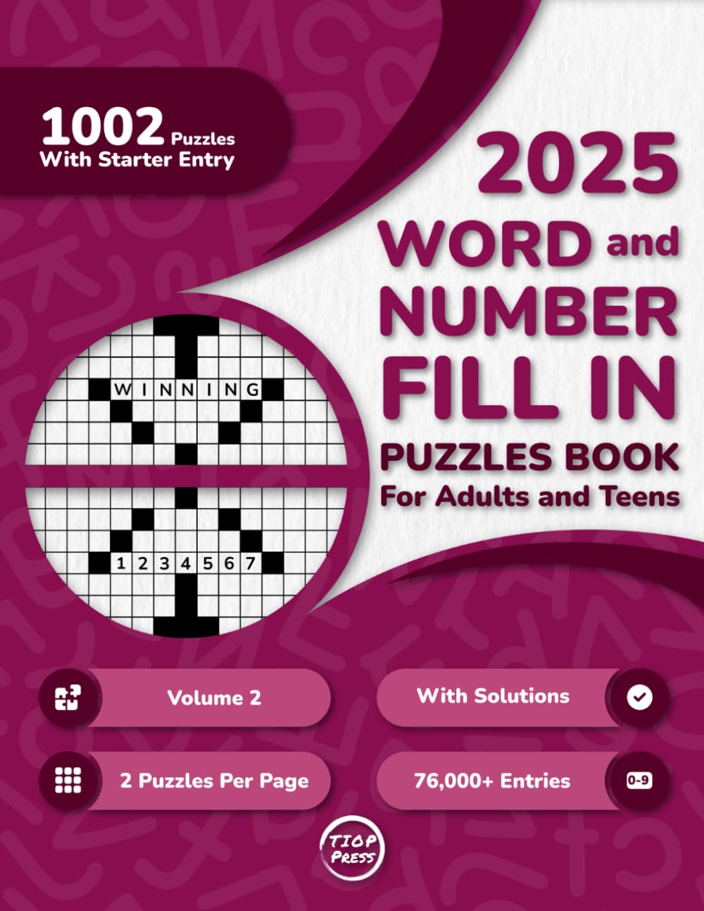 2025 Word And Number Fill In Puzzles Book for Adults and Teens: 1000+ Large Print Word And Number Fill-Ins Puzzles With Starter Word or Number and ...