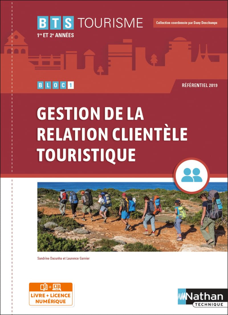 Bloc 1 - Gestion de la relation clientèle touristique - BTS Tourisme 1re et 2e années - Coll. BTS Tourisme