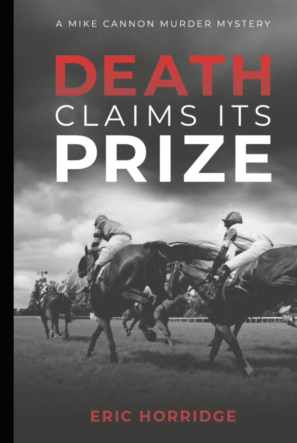 Death Claims its Prize (A Mike Cannon - Jumps Racing Murder Mystery)