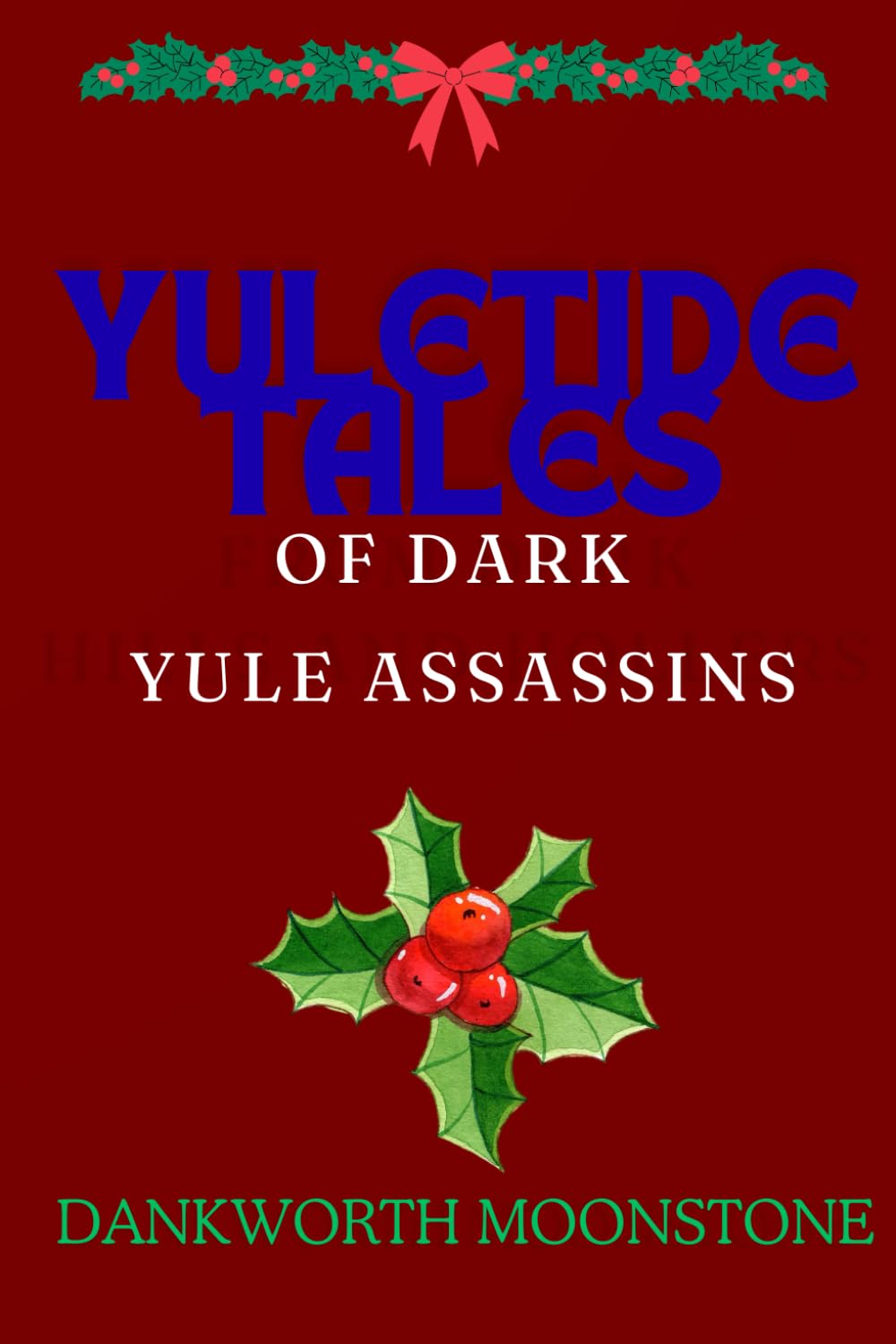 Yuletide Tales Of Dark Yule Assassins