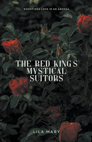 The Red King's Mystical Suitors
