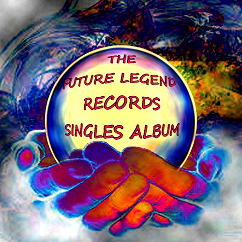 Play The Future Legend Records Singles Album by VARIOUS ARTISTS on ...