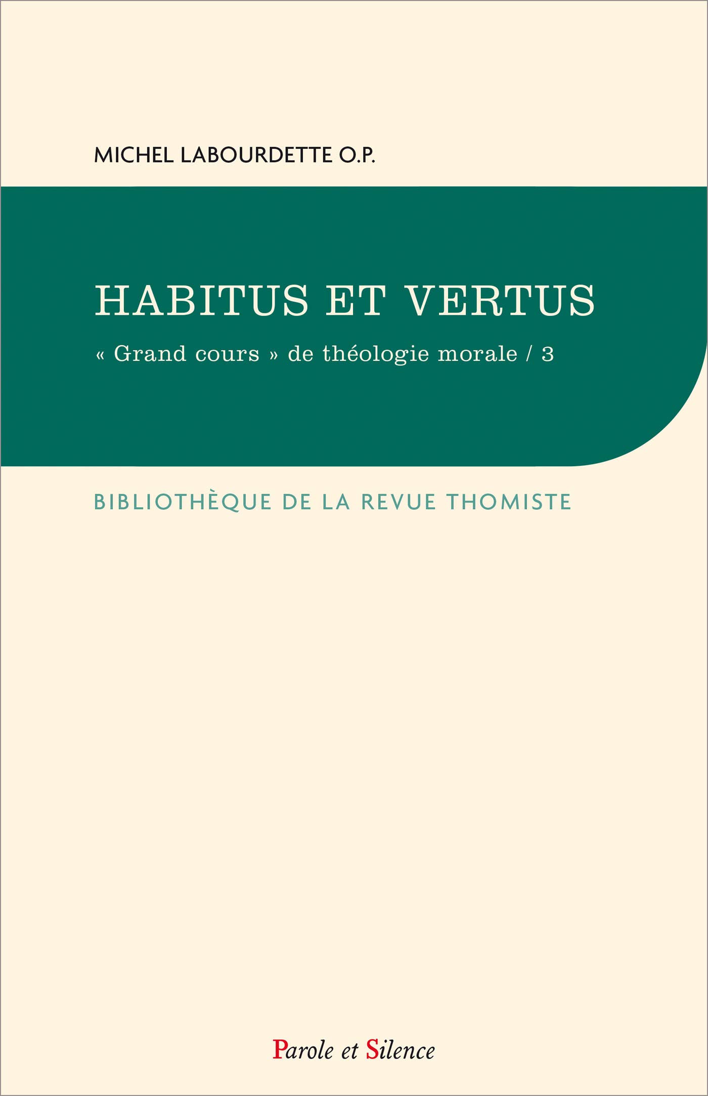 Les vertus: Tome 3, Habitus et vertus