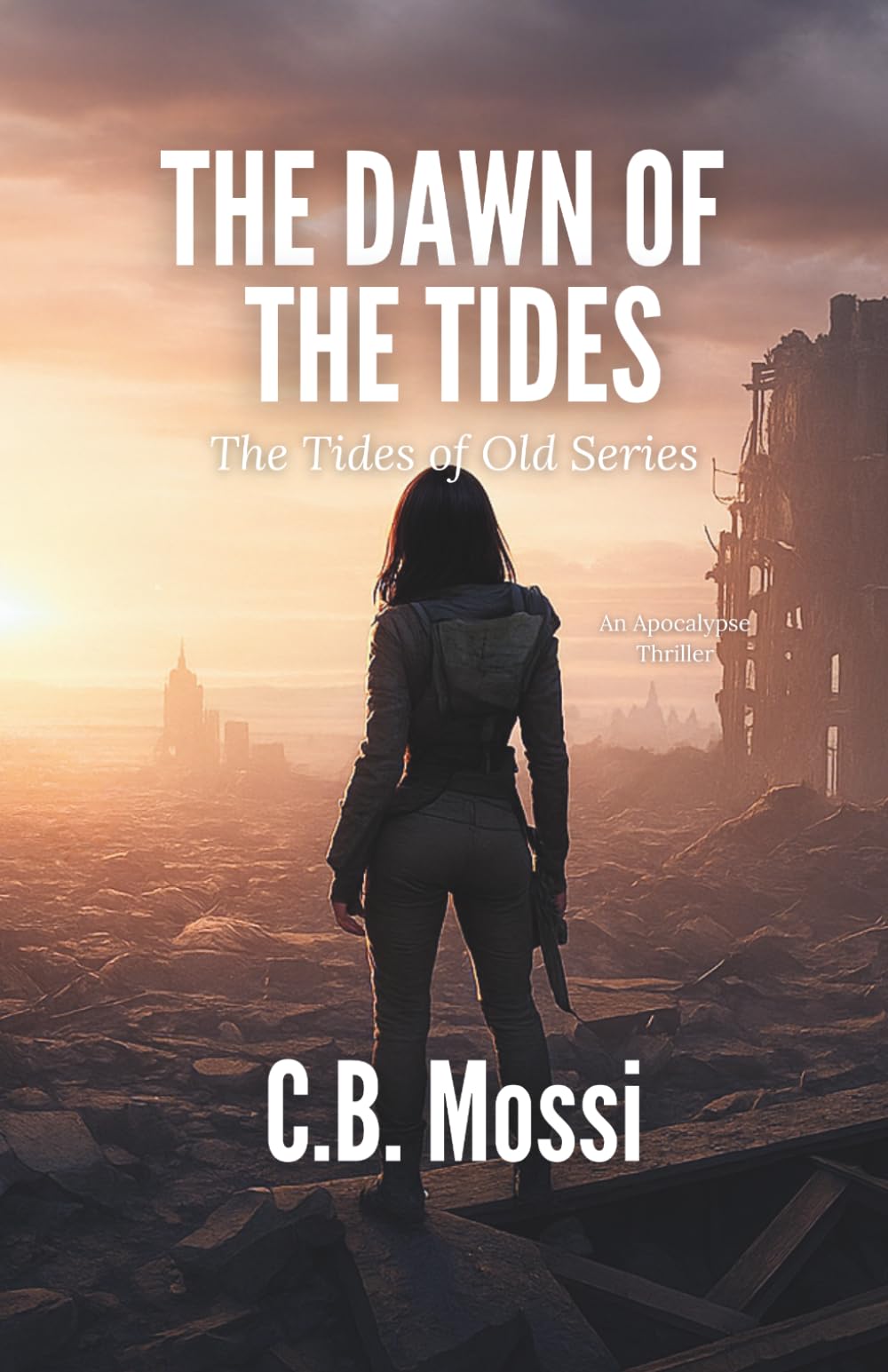 The Dawn of The Tides: The Tides of Old Series - Book 1