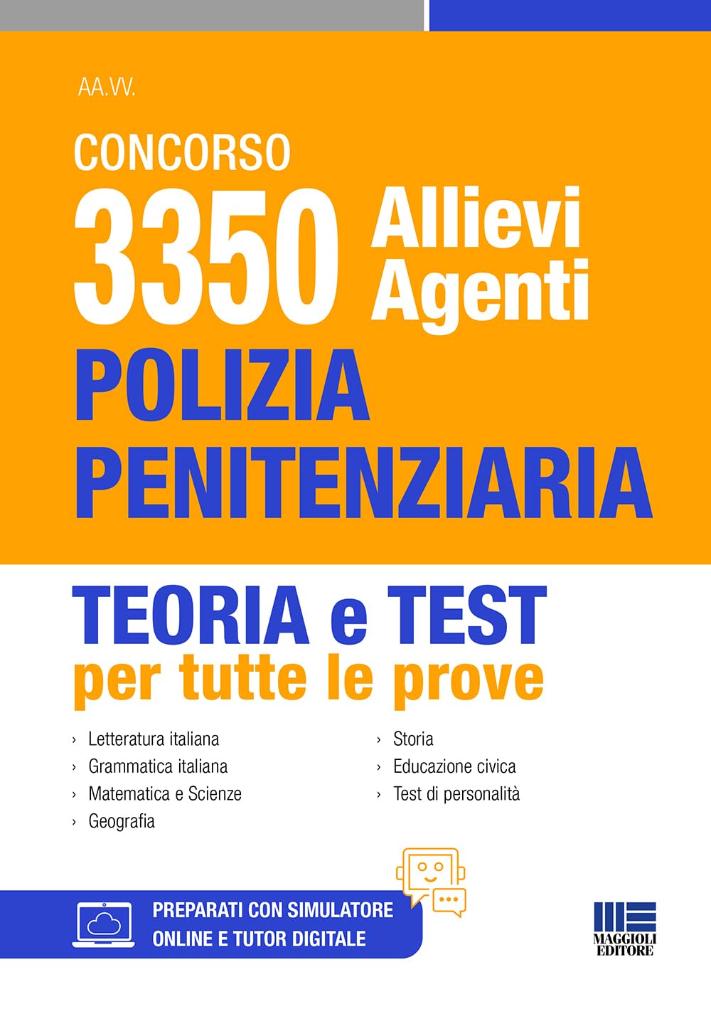 Concorso 3350 Allievi Agenti Polizia Penitenziaria - Teoria e test per tutte le prove