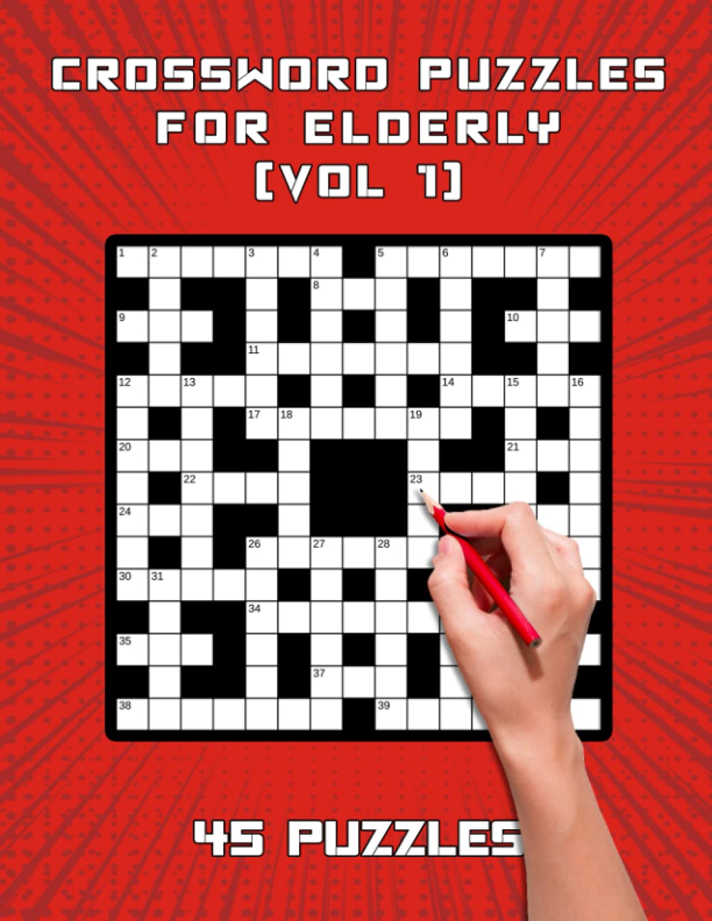 Crossword Puzzles For Elderly: A Large Easy To Read Crossword Activity Puzzle Book For Elderly (Vol 1)