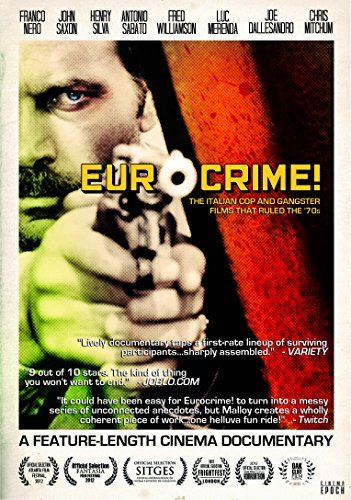 Eurocrime! The Italian Cop and Gangster Films That Ruled the 70s by Franco Nero