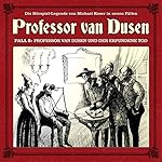 Professor van Dusen und der erfundene Tod