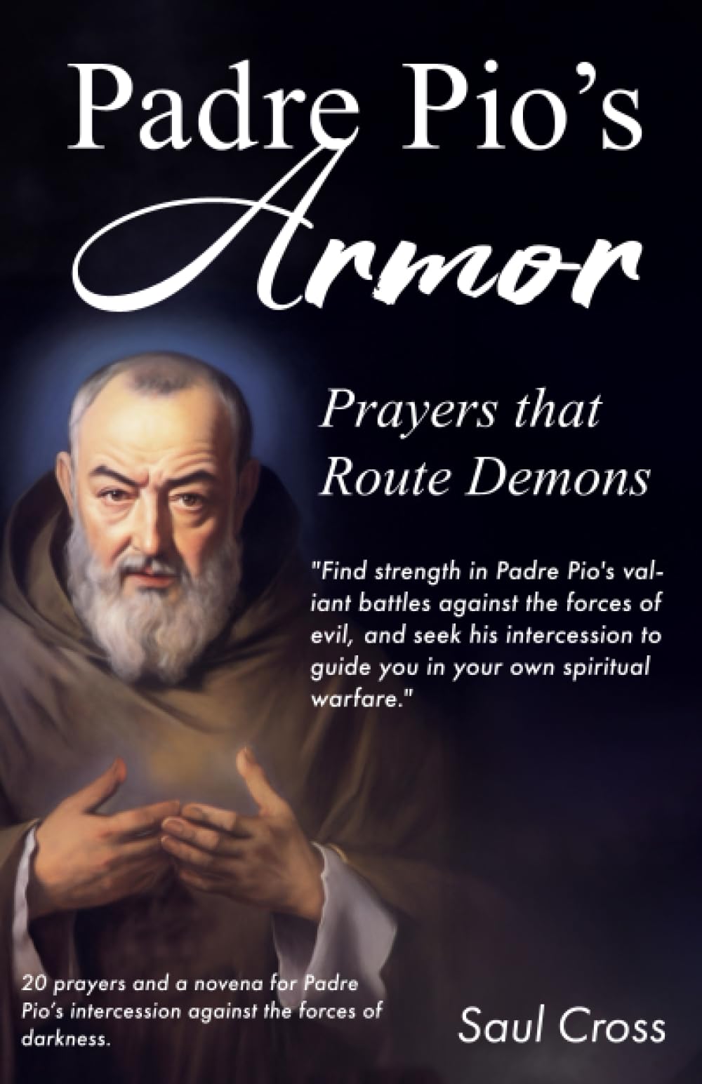 Padre Pio's Armor: Prayers that Route Demons (Catholic Saints Prayer Books)