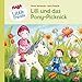 HABA Little Friends - Lilli und das Pony-Picknick (HABA Little Friends Bilderbücher 1)