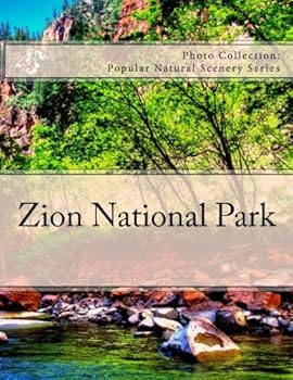Zion National Park : Photo Collection: Popular Natural Scenery Series