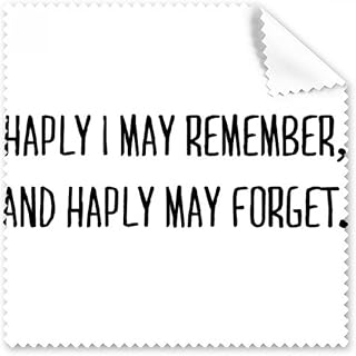 Poetry Quote Haply I May Remember Cleaning Cloth Phone Screen Glasses Cleaner 5pcs