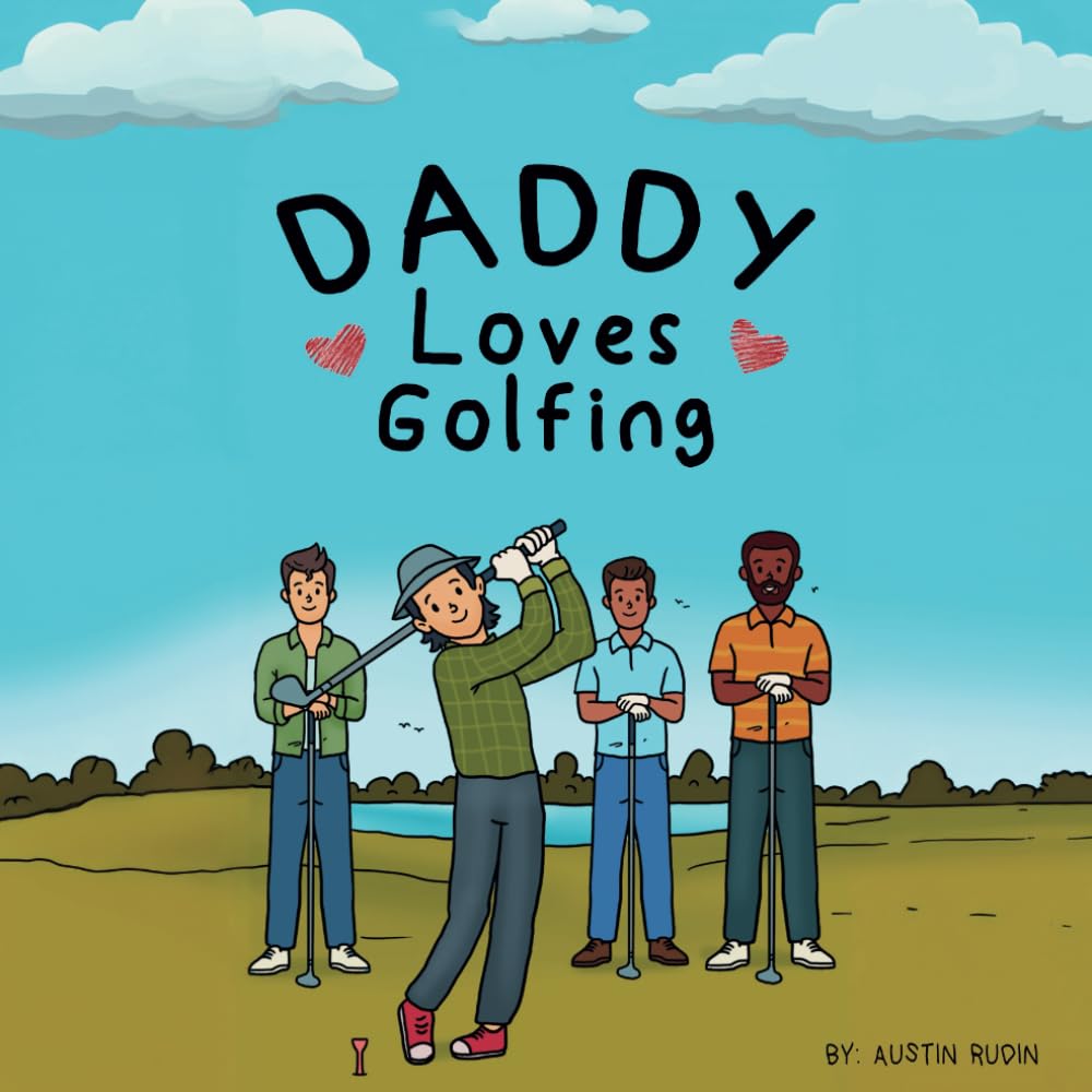 Daddy Loves Golfing