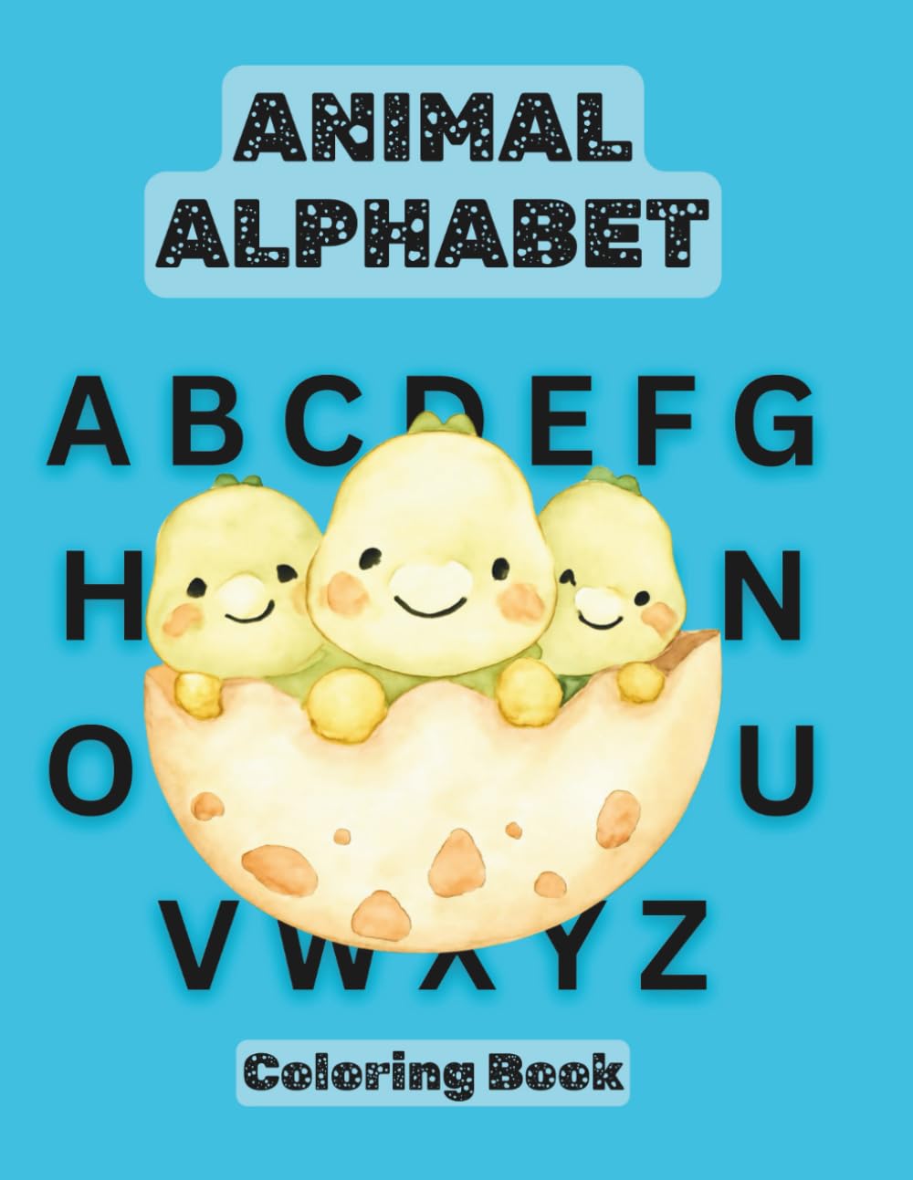 Animal ABCs: Cute Coloring Fun for Kids: A Fun A–Z Animal Coloring Book for Toddlers and Preschoolers