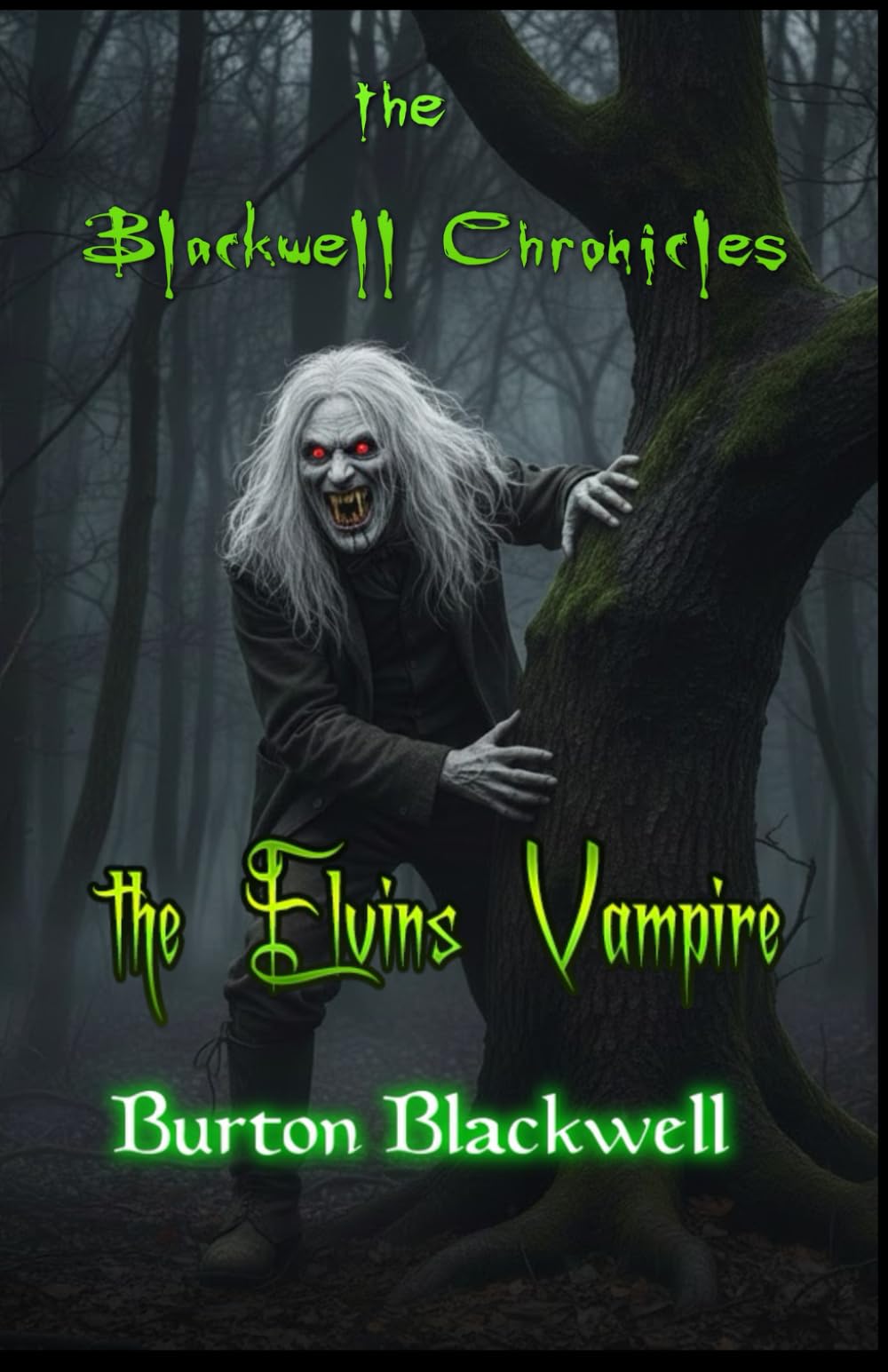 the Blackwell Chronicles - The Elvins Vampire