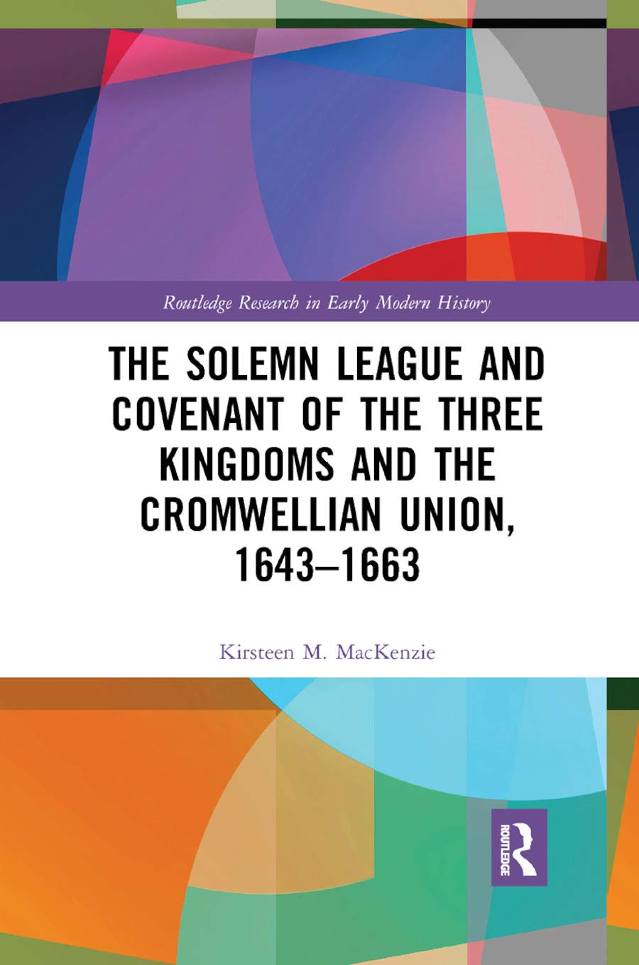 The Solemn League and Covenant of the Three Kingdoms and the