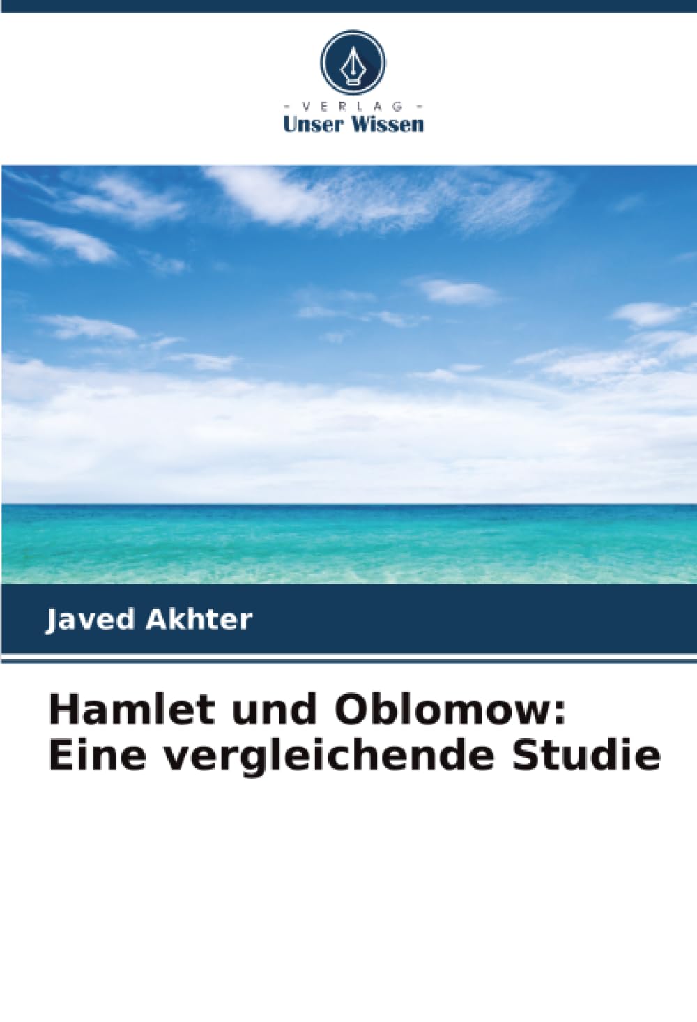 Hamlet und Oblomow: Eine vergleichende Studie