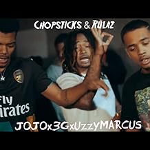 Chopsticks & Rulaz (feat. Jojo & Uzzy Marcus) [Explicit]