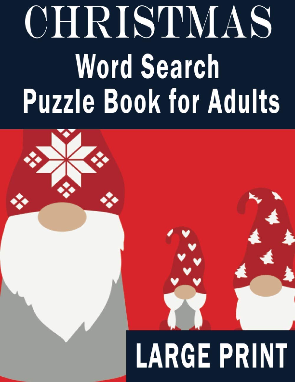 Christmas Word Search. Puzzle Book for Adults. Large Print: Perfect unwinding book for your mum, grandma or granny as a Christmas stocking filler. Over 1000 words in brain exercise puzzles