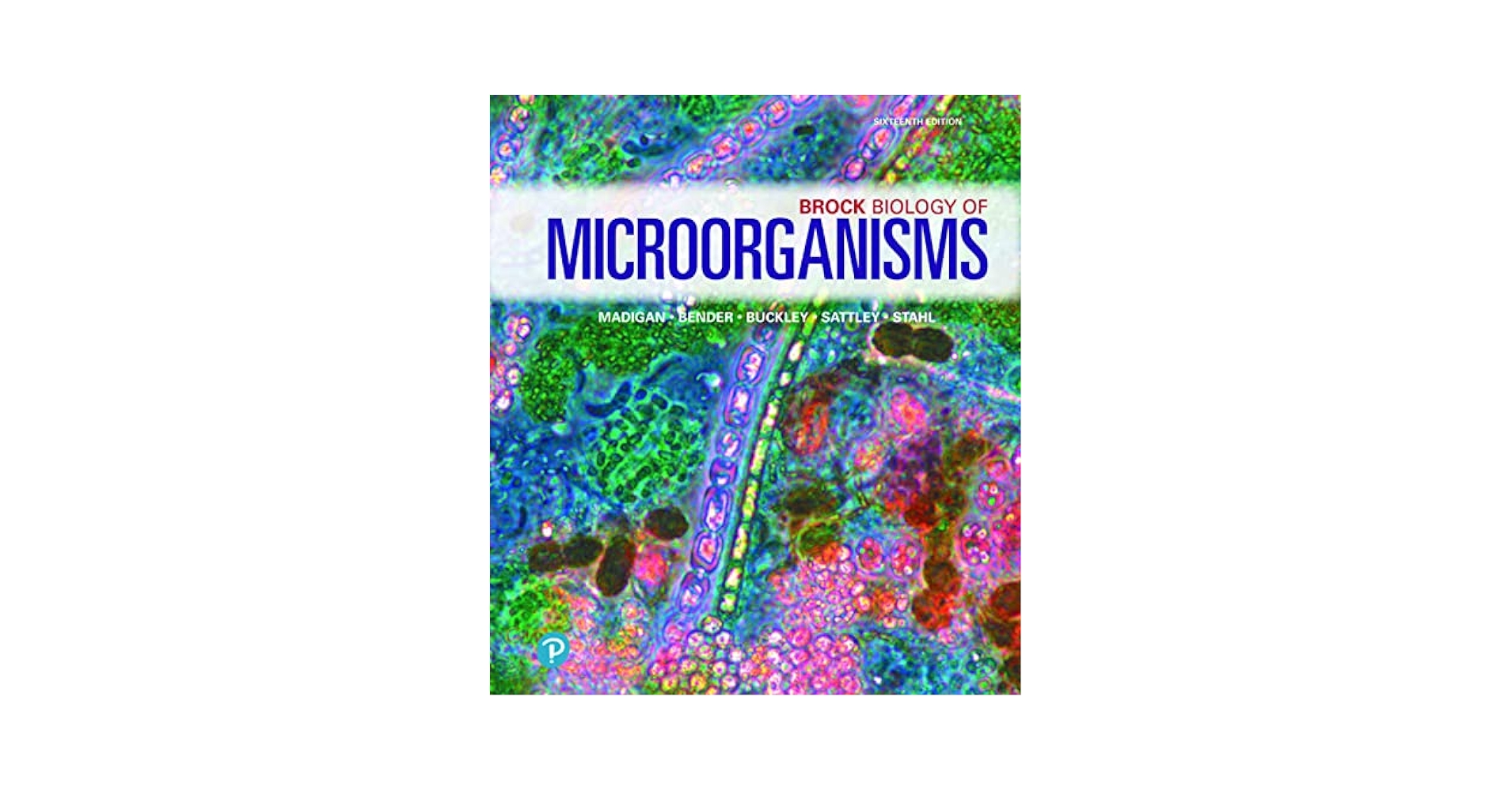 Brock Biology of Microorganisms 16, Madigan, Michael, Bender