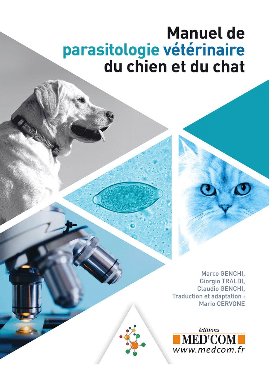 MANUEL DE PARASITOLOGIE VETERINAIRE DU CHIEN ET DU CHAT: TRADUCTION : MARIO CERVONE
