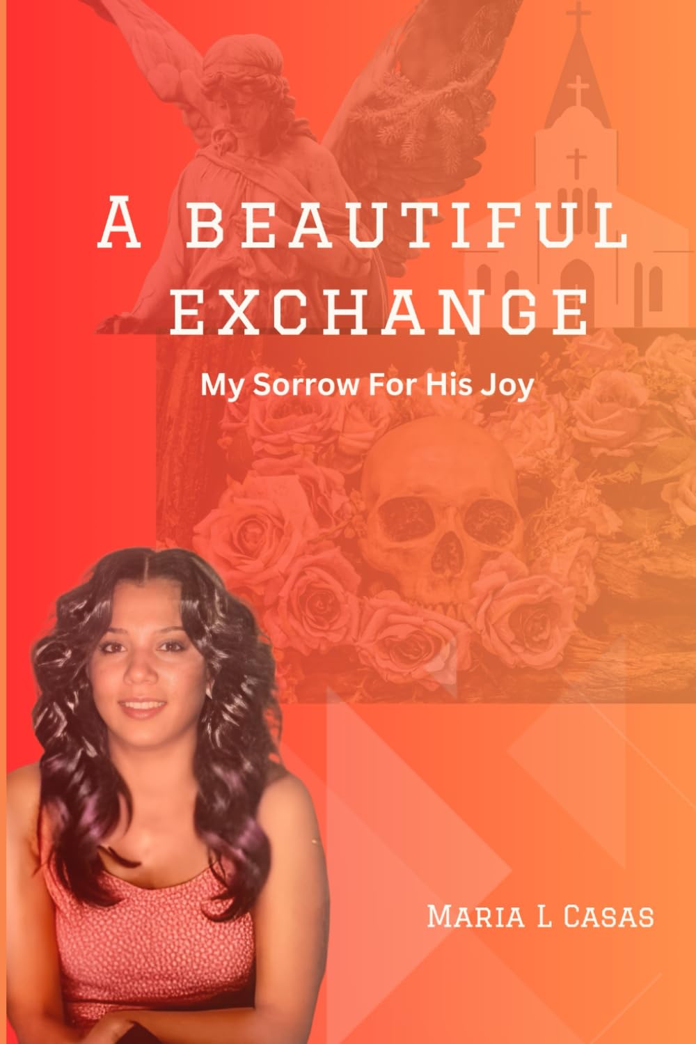 A Beautiful Exchange: My Sorrow for His Joy