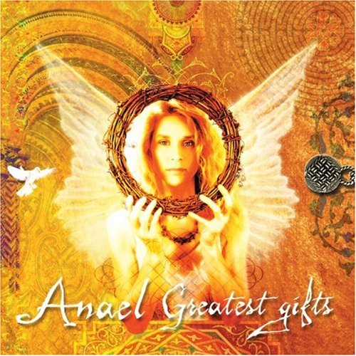 Greatest Gifts [Audio CD] Anael