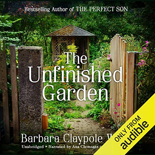 The Unfinished Garden Audiolivro Por Barbara Claypole White capa