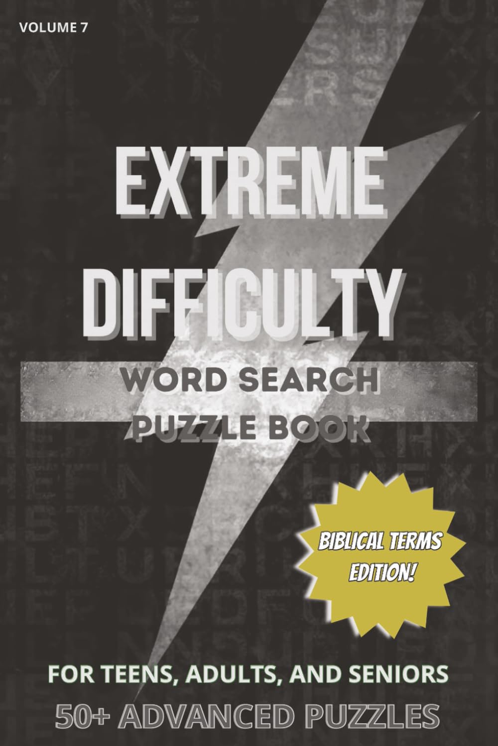 Extremely Difficult Word Search Puzzle Book Volume 7 “Biblical Terms Edition": For Teens, Adults, and Seniors | 6x9in., 114 pages | Gifts for ... Words – The Ultimate Brain-Busting Challenge