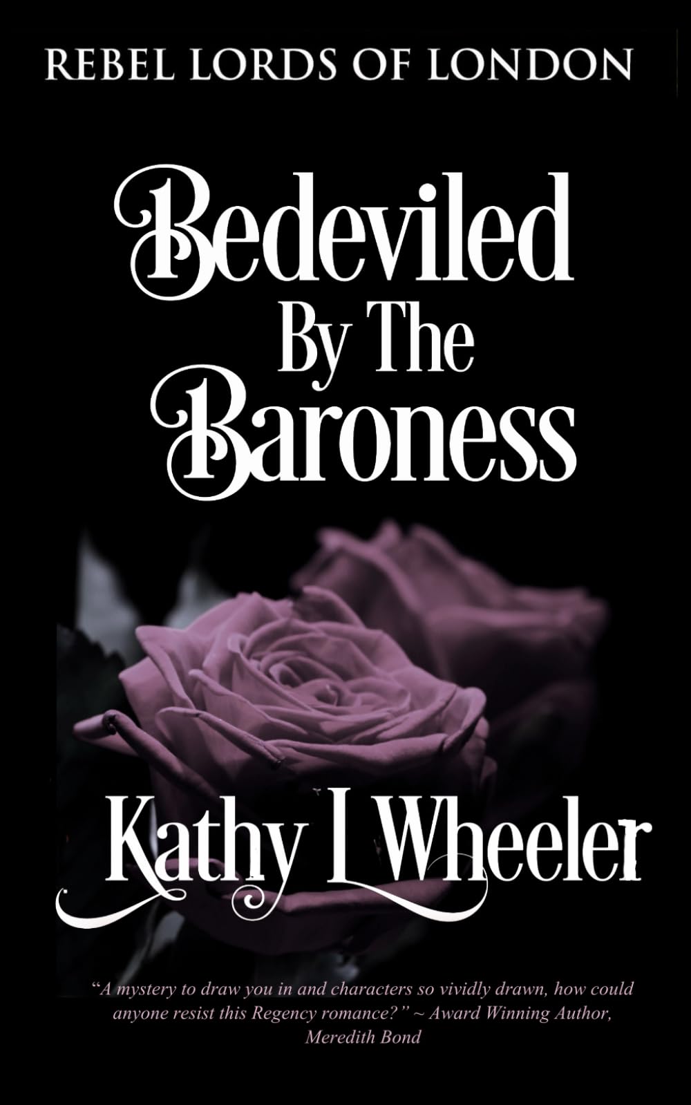 Bedeviled By The Baroness: Rebel Lords of London