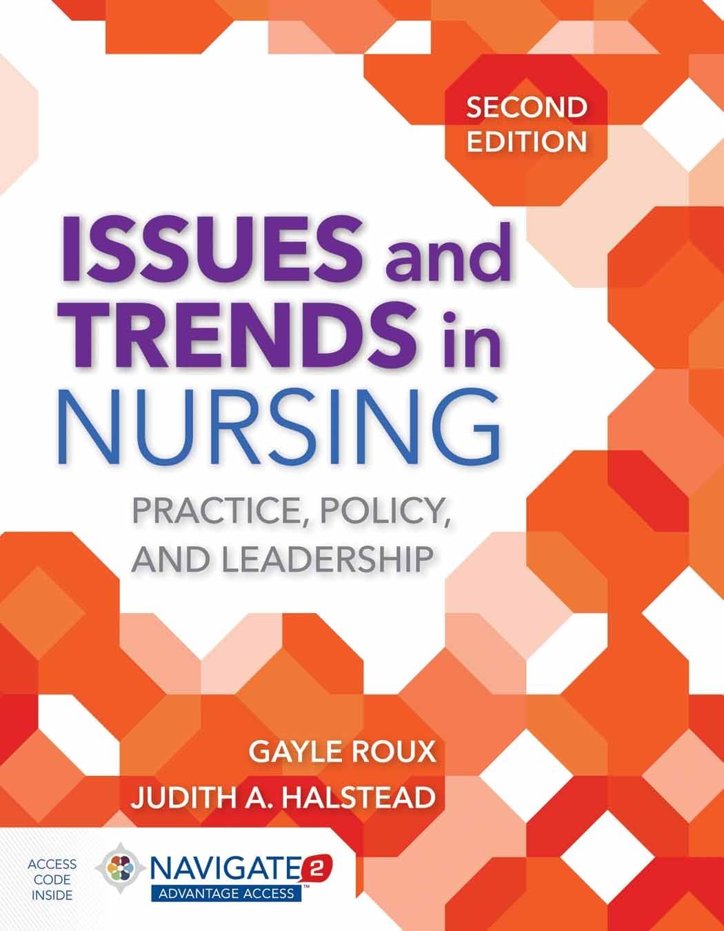 Issues and Trends in Nursing: Practice, Policy and Leadership: .