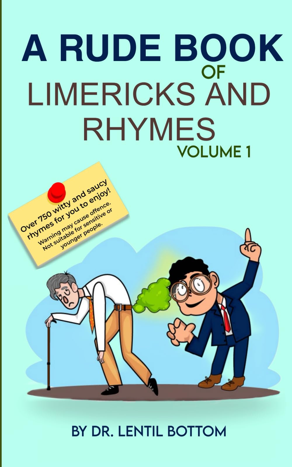A Rude Book of Limericks and Rhymes - Volume 1 (The Rude Books of Limericks and Rhymes)