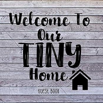 Paperback Welcome To Our Tiny Home: Guest Book