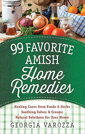 Favorite Amish Home Remedies Solutions