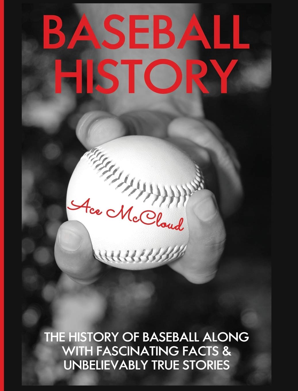 Buy Baseball History The History of Baseball Along With Fascinating