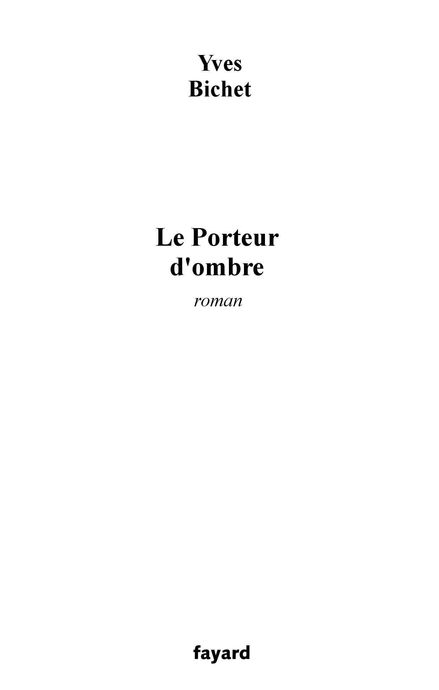 Le Porteur d'ombre (LITT.GENE.) (French Edition)