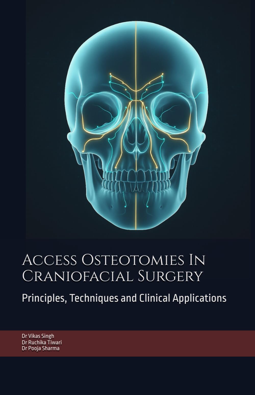 Access Osteotomies In Craniofacial Surgery: Principles, Techniques and Clinical Applications