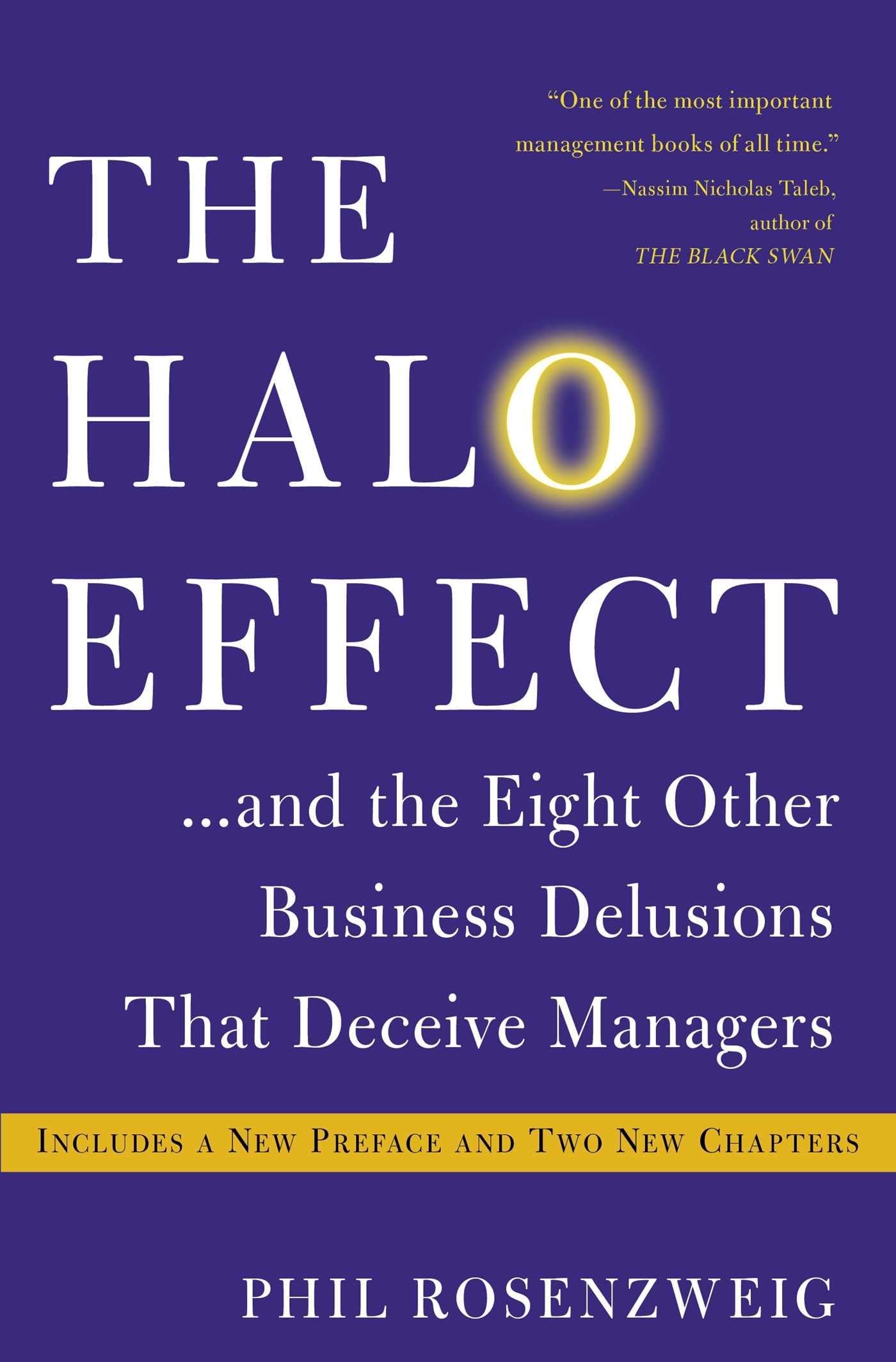 The Halo Effect... and the Eight Other Business Delusions That Deceive Managers (A Must-Read Guide for Managers) Paperback – 17 Jun. 2014